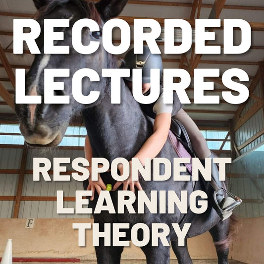 Equine Behaviorology Lesson 4: Respondent Learning Theory, Recorded Lecture